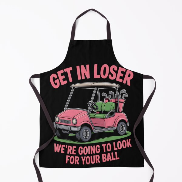 Item preview, Funny Golf Cart Quote Design Get In Loser Going For Ball designed and sold by HuserPiri.