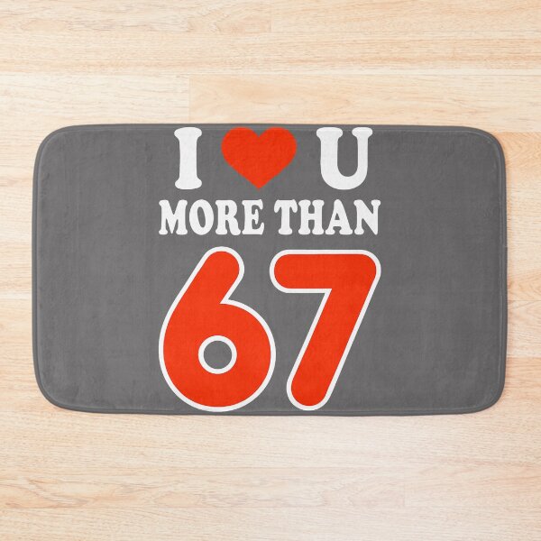 Item preview, I Love You More Than 67 Valentine’s Day 6 7 Meme 67th Heart designed and sold by KristineLi.