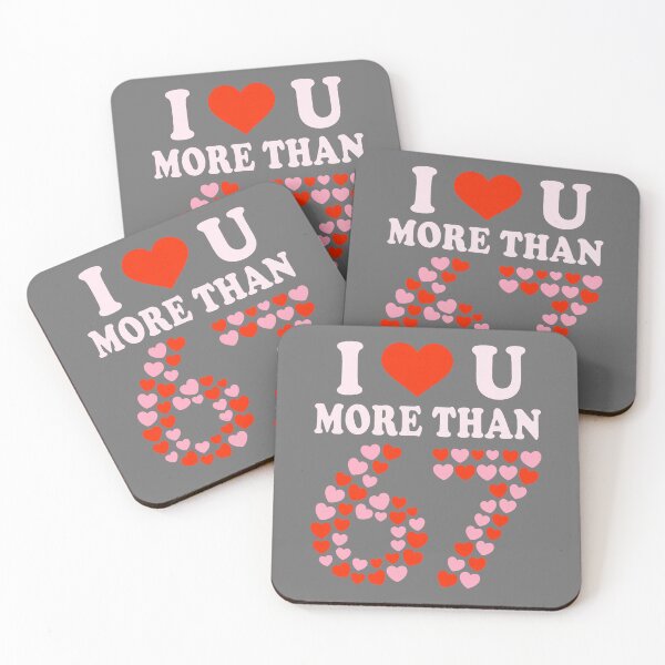 Item preview, I Love You More Than 67 Valentine’s Day 6 7 Meme 67th Heart designed and sold by KristineLi.