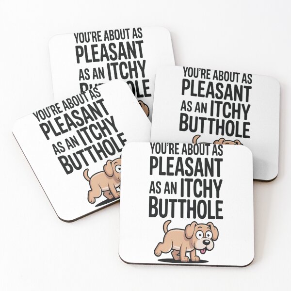 Item preview, You're About As Pleasant As an Itchy Butthole Tshirt designed and sold by Jacky-Design.