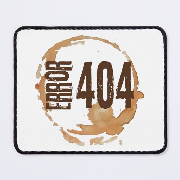 Item preview, Out of Coffee Error 404 - Funny Coffee Lover Gift for Caffeine Addicts designed and sold by Artycom.