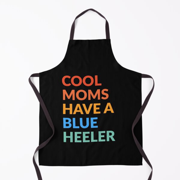 Item preview, Cool Moms Have A Blue Heeler Pride Gift designed and sold by Guarddogdrive.