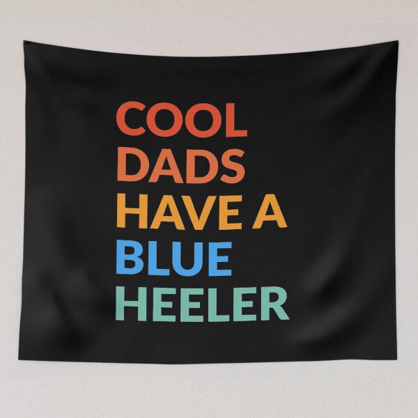 Item preview, Cool Dads Have A Blue Heeler Pride Gift  designed and sold by Guarddogdrive.