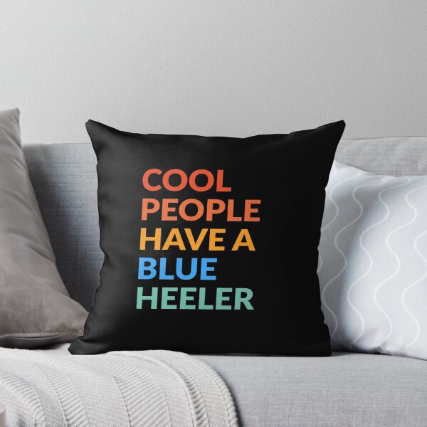 Item preview, Cool People Have A Blue Heeler Pride Gift  designed and sold by Guarddogdrive.
