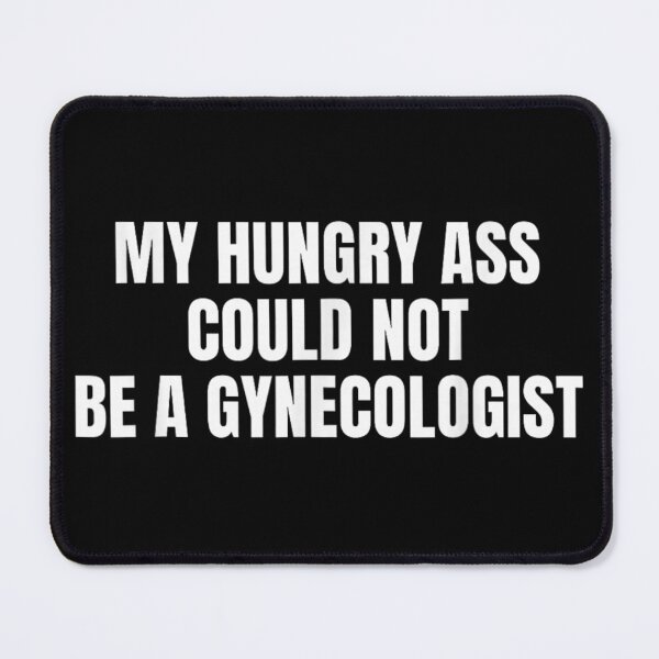 Item preview, Funny Medical Humor Quote My Hungry Self Could Not Be Doctor designed and sold by Daisy Grimes.