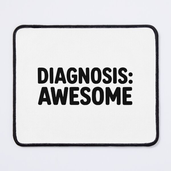 Item preview, Diagnosis Awesome! Funny Doctor Pun designed and sold by PMCreative.