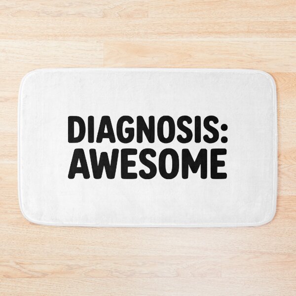 Item preview, Diagnosis Awesome! Funny Doctor Pun designed and sold by PMCreative.