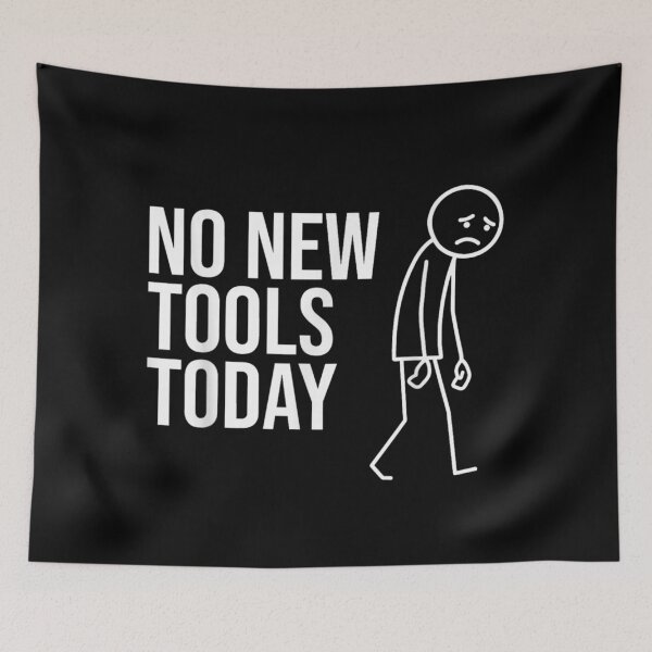 Item preview, No New Tools Today Funny Stick Figure Burnout Quote Design designed and sold by Suzu Comena.