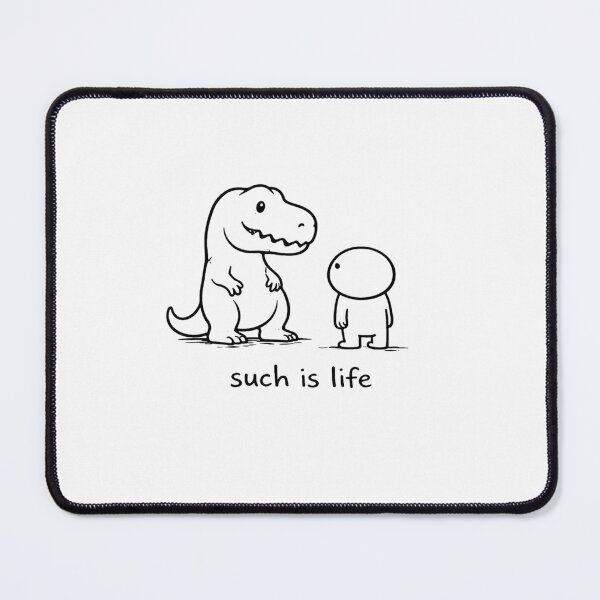 Item preview, Such is Life Dinosaur designed and sold by Planetporridge.