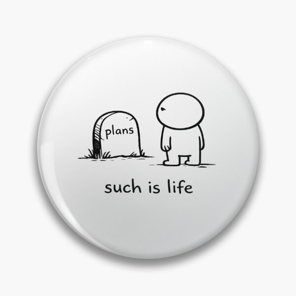 Item preview, Such is Life Plans designed and sold by Planetporridge.