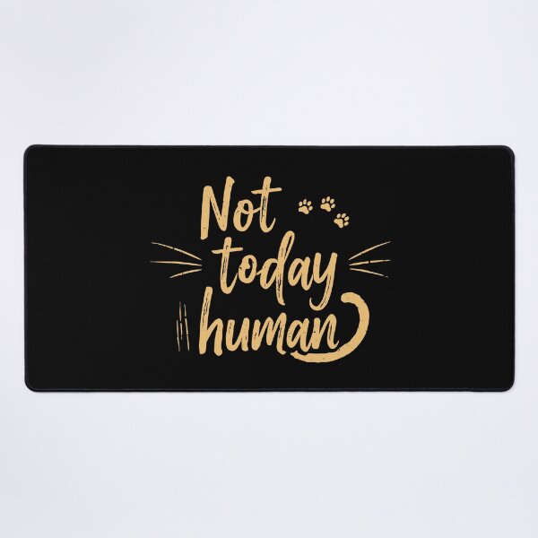 Item preview, Not Today Human designed and sold by soma5.