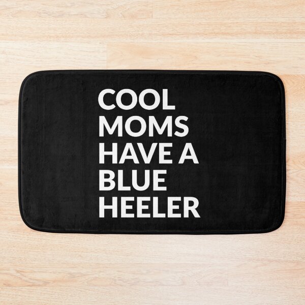 Item preview, Cool Moms Have A Blue Heeler Gift  designed and sold by Guarddogdrive.