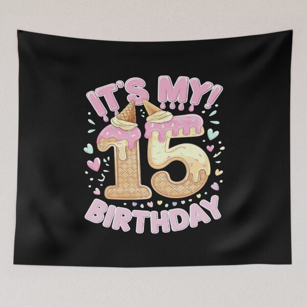 Item preview, Birthday, Girl 15 years, Ice Cream, It's my 15th Birthday  designed and sold by MarkLeedsArt.