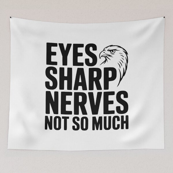 Item preview, Eyes Sharp, Nerves Not So Much designed and sold by Frank Ring.