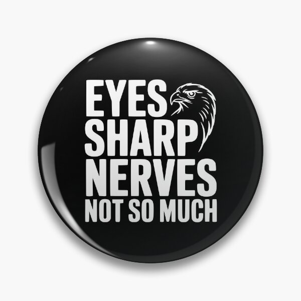 Item preview, Eyes Sharp, Nerves Not So Much designed and sold by Frank Ring.