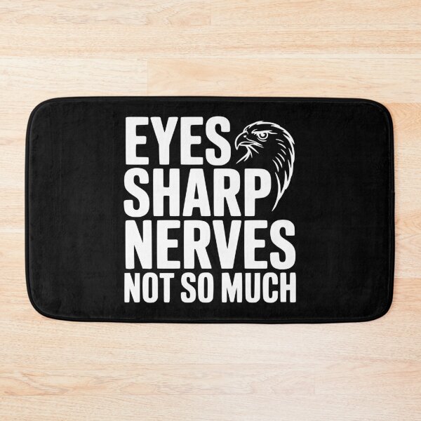 Item preview, Eyes Sharp, Nerves Not So Much designed and sold by Frank Ring.