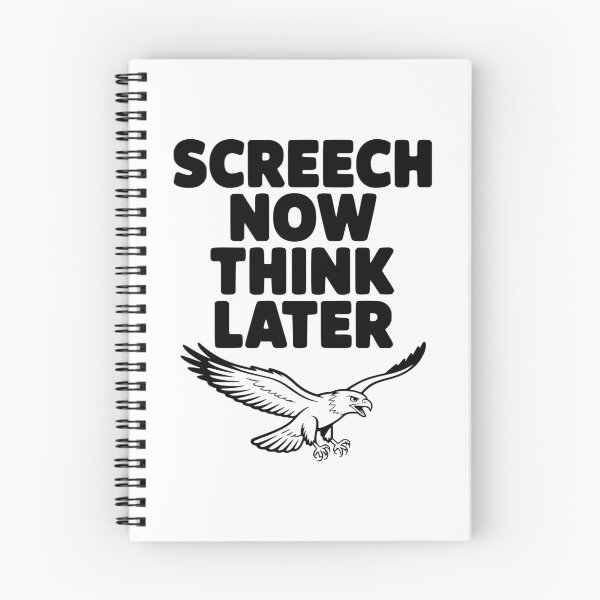 Item preview, Screech Now, Think Later designed and sold by Frank Ring.