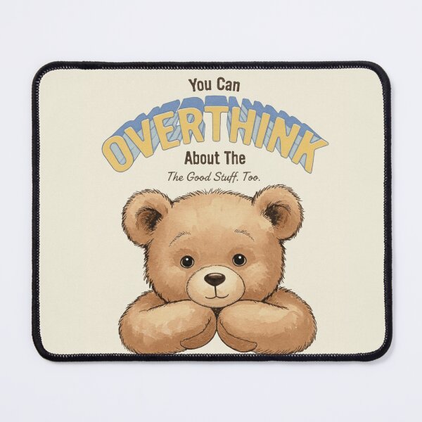 Item preview, Overthink the Good Stuff designed and sold by MyStyleHub.