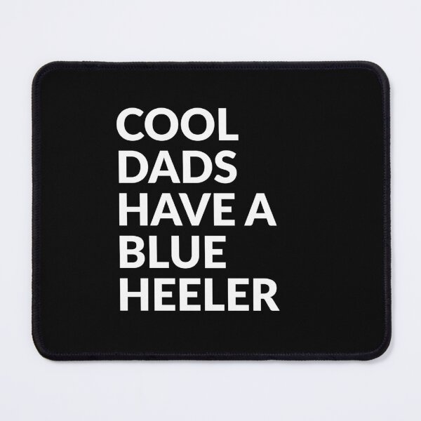 Item preview, Cool Dads Have A Blue Heeler Gift  designed and sold by Guarddogdrive.