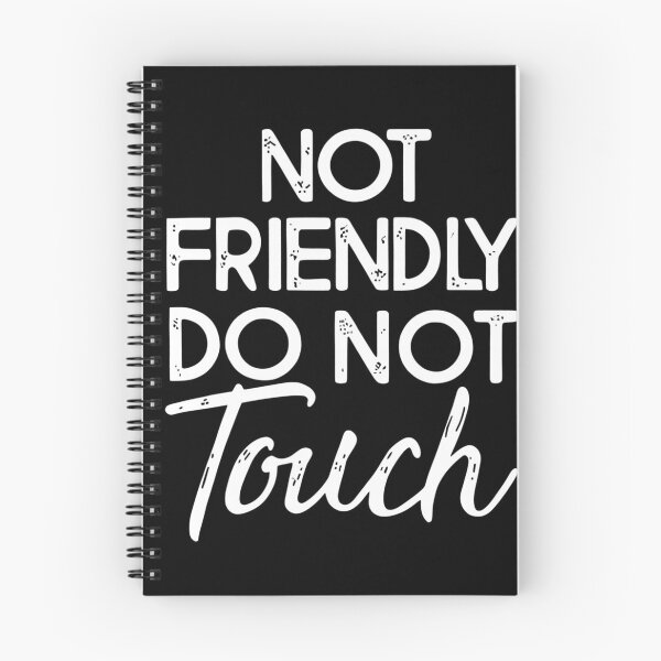 Item preview, Not Friendly Do Not Touch Bold Warning Typography Design designed and sold by Altenpendinton.