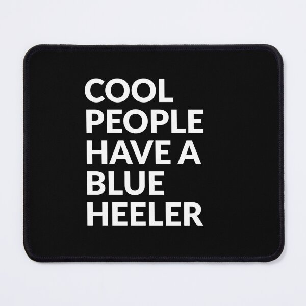 Item preview, Cool People Have A Blue Heeler Pride Gift designed and sold by Guarddogdrive.