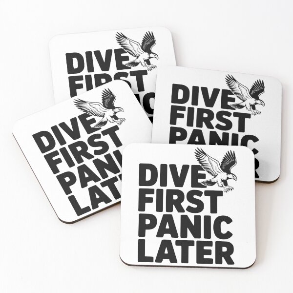 Item preview, Dive First, Panic Later designed and sold by Frank Ring.