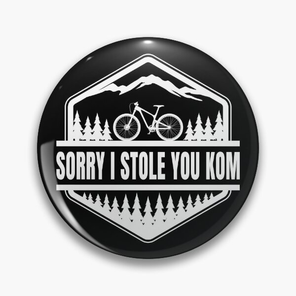 Item preview, Sorry I Stole Your KOM Funny Strava Cycling Meme Design for Cyclists KOM Hunters Road Bike MTB Riders GPS Garmin Fitness App Humor Competitive Bike Life designed and sold by BMLprint ⭐⭐⭐⭐⭐.