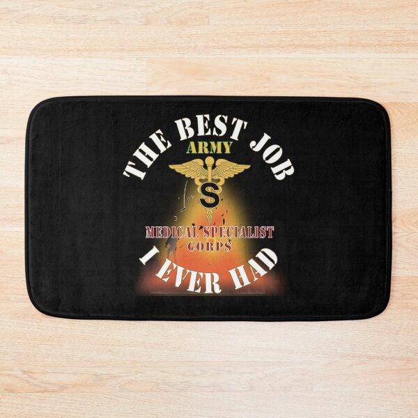 Item preview, Army - The Best Job I ever had  - Medical Specialist Corps w White Txt - w Explode X 300 designed and sold by Military Insignia Products.