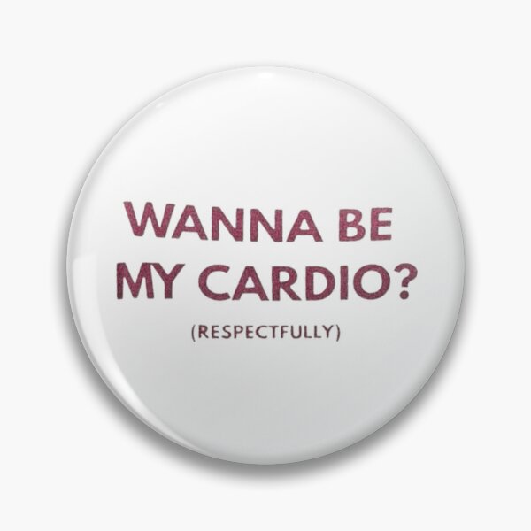 Item preview, Wanna be my cardio? designed and sold by Shopster381.