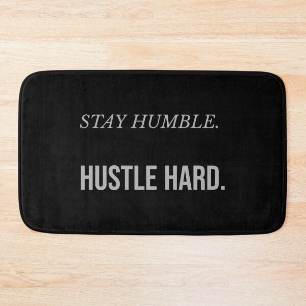 Item preview, Stay Humble Hustle Hard Minimalist Motivation designed and sold by Mikidesign1988.
