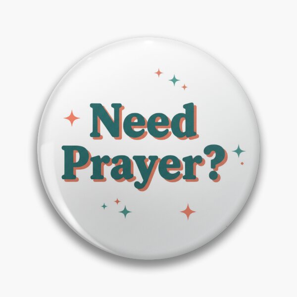 Item preview, Need Prayer? Christian Faith Inspirational Design designed and sold by Sinfulchicken.