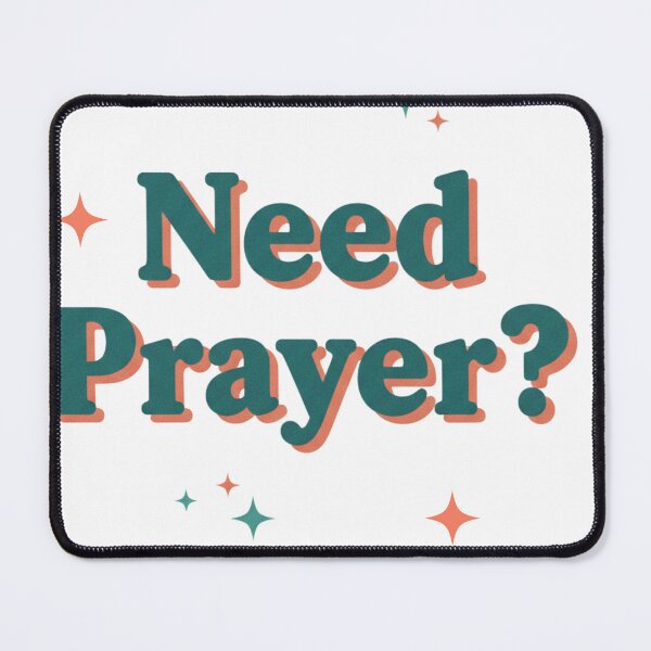 Item preview, Need Prayer? Christian Faith Inspirational Design designed and sold by Sinfulchicken.