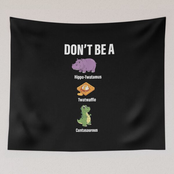 Item preview, Dont Be A Hippo Twatamus Crude Wordplay Animal Humor Design designed and sold by PonyRoniku.
