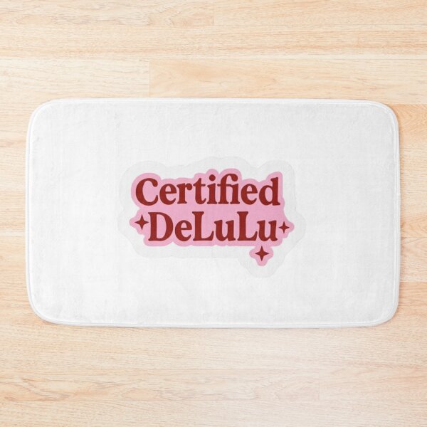 Item preview, Certified Delulu designed and sold by BurunaMD.