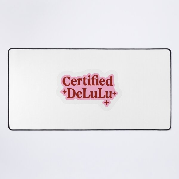 Item preview, Certified Delulu designed and sold by BurunaMD.