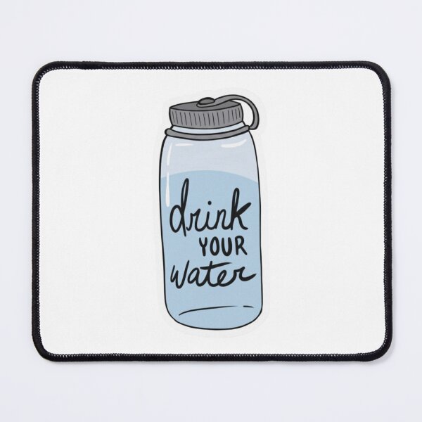 Item preview, Drink your water designed and sold by BurunaMD.