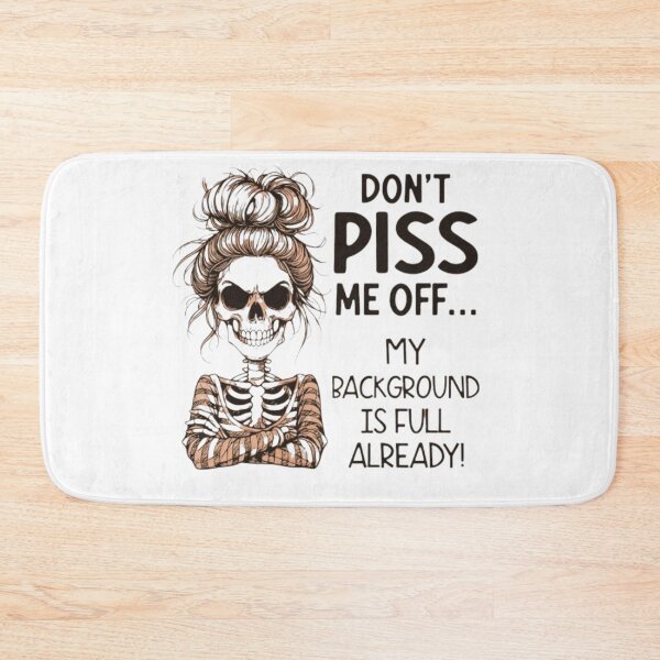 Item preview, Don't piss me off.... designed and sold by Shopster381.