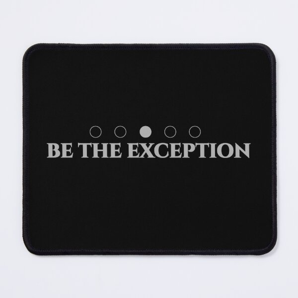 Item preview, Be The Exception Minimalist Stoic Motivation designed and sold by Mikidesign1988.