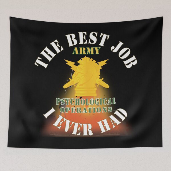 Item preview, Army - The Best Job I ever had  - Psychological Operations w White Txt - w Explode X 300 designed and sold by Military Insignia Products.