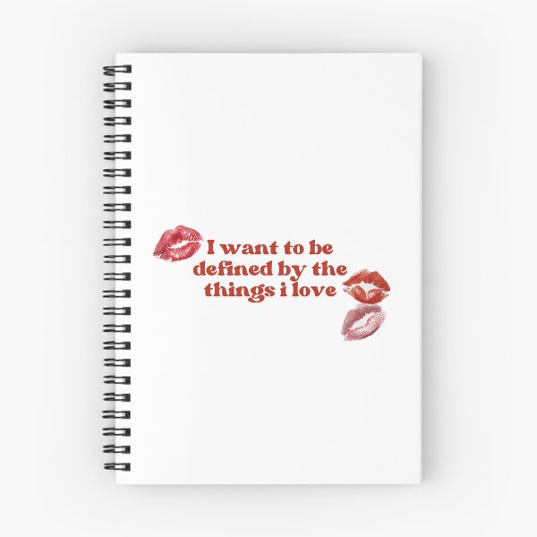 Item preview, I want to be defined by the things i love designed and sold by SWETA HALDER.