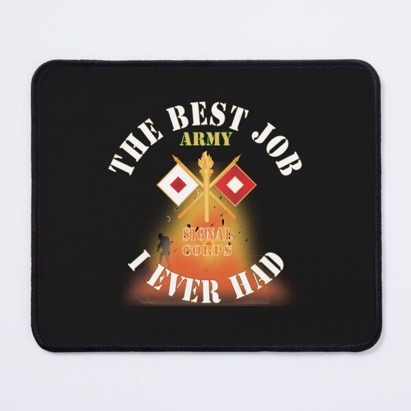 Item preview, Army - The Best Job I ever had  - Signal Corps w White Txt - w Explode X 300 designed and sold by Military Insignia Products.