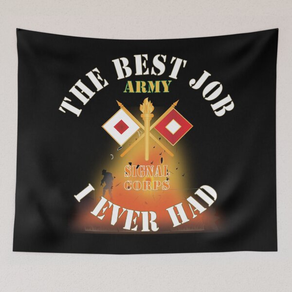 Item preview, Army - The Best Job I ever had  - Signal Corps w White Txt - w Explode X 300 designed and sold by Military Insignia Products.