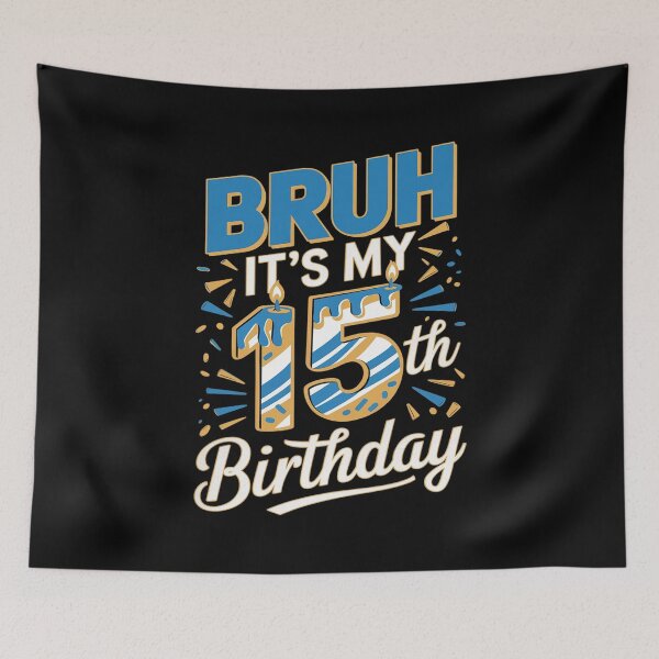 Item preview, Bruh It's My 15th Birthday Boy 15 Years Old Birthday Kids  designed and sold by MarkLeedsArt.