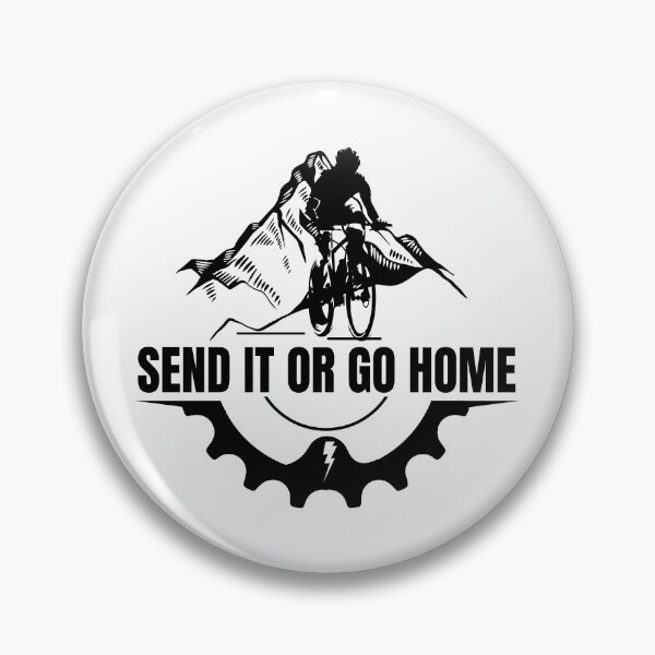 Item preview, Send It Or Go Home Funny Cycling MTB Meme Design for Mountain Bikers Enduro Downhill Riders Strava Cyclists Trail Riding Shred Life Bike Humor Speed Ride Hard designed and sold by BMLprint ⭐⭐⭐⭐⭐.