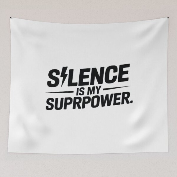 Item preview, Silence Superpower Quote designed and sold by SnickerStation.