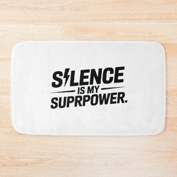 Item preview, Silence Superpower Quote designed and sold by SnickerStation.
