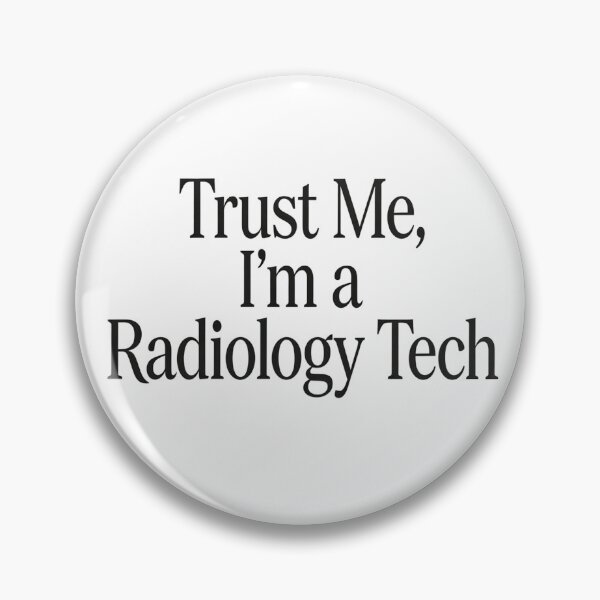 Item preview, Trust Me I’m a Radiology Tech – Funny X‑Ray Medical Humor designed and sold by GoxyVision.