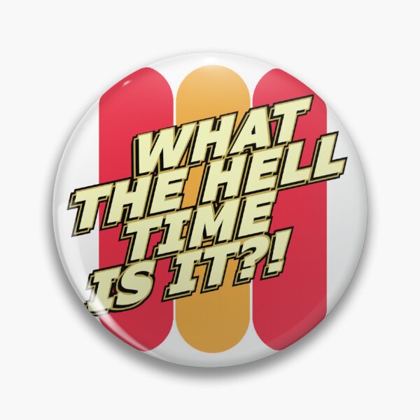 Item preview, 30 Rock - What the hell time is it?! designed and sold by vossfish.