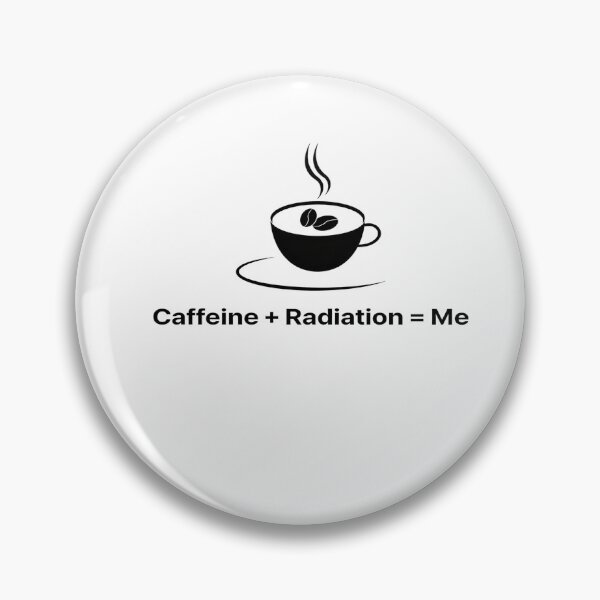 Item preview, Caffeine + Radiation = Me – Radiology Tech Humor Design designed and sold by GoxyVision.