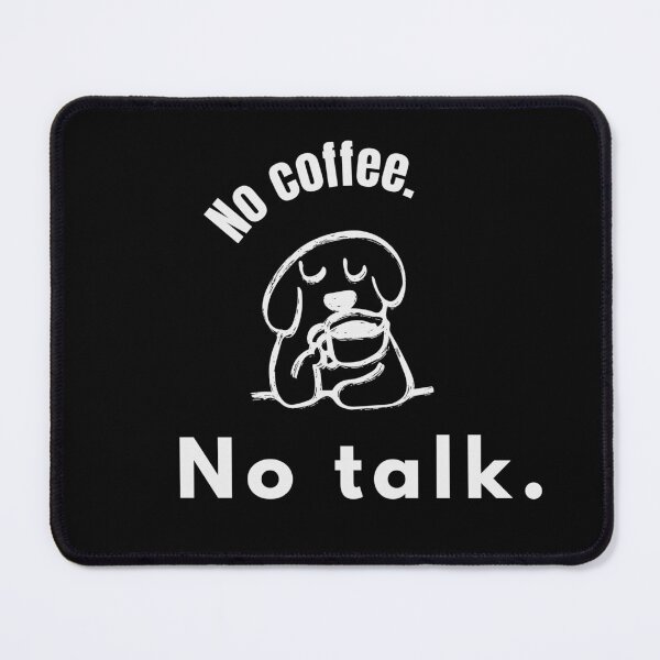 Item preview, No Coffee No Talk – Funny Coffee Quote for Introverts - Minimal designed and sold by MK-Charlie.